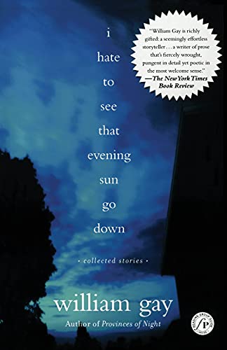 I Hate To See That Evening Sun Go Down: Collected Stories von Free Press